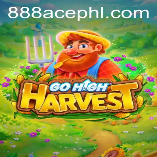 Exploring the Exciting World of GoHighHarvest with the Keyword 888ace