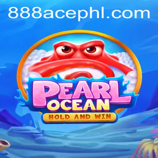 Exploring PearlOcean: The Journey Into the Mystical Waters of 888ace